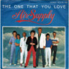 AIR SUPPLY - THE ONE THAT YOU LOVE