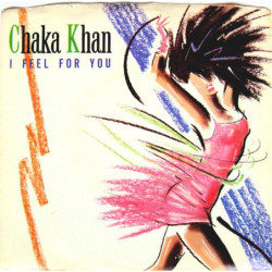 CHAKA KHAN - I FEEL FOR YOU