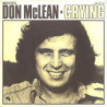 DON MCLEAN - CRYING