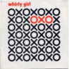 OXO - WHIRLY GIRL