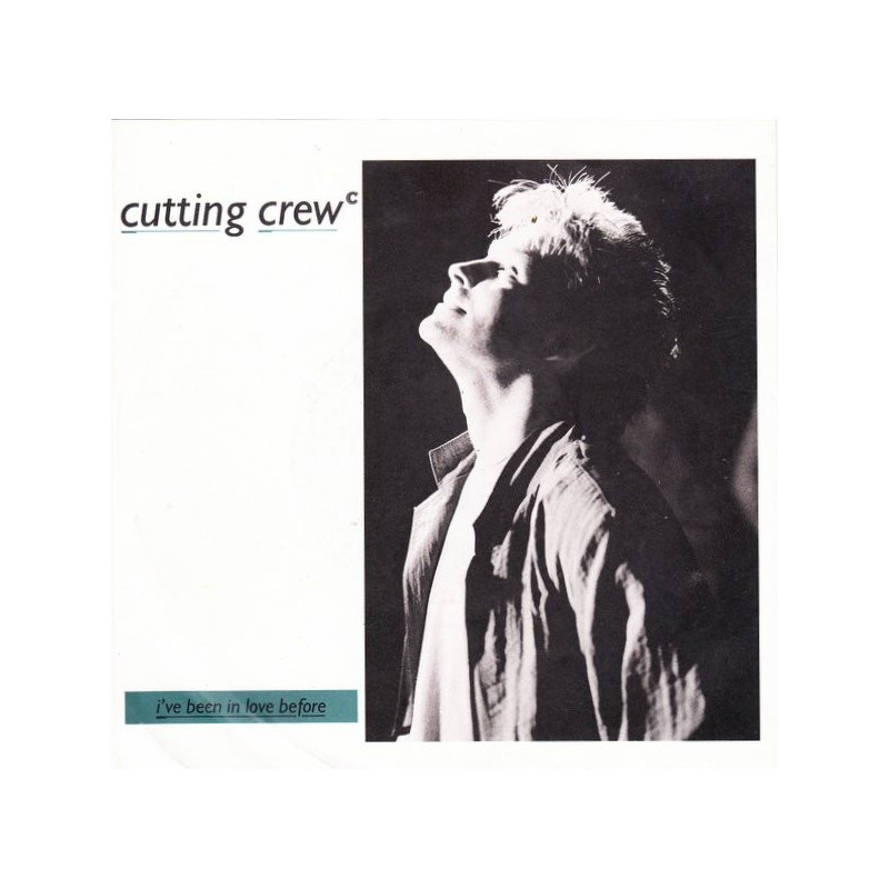 CUTTING CREW - I'VE BEEN IN LOVE BEFORE