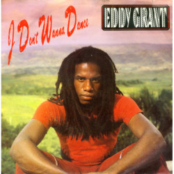 EDDY GRANT - I DON'T WANNA...