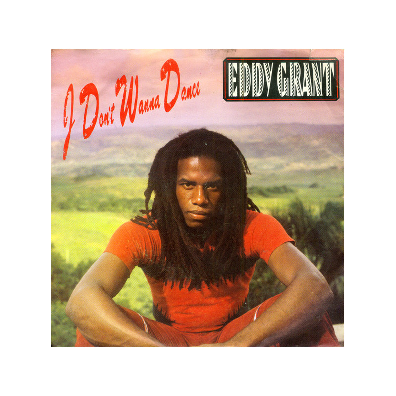 EDDY GRANT - I DON'T WANNA DANCE