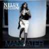 NELLY FURTADO - MANEATER (ED. 2006)