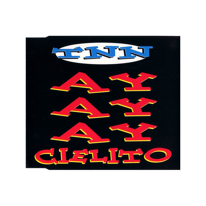 TNN - AY AY AY CIELITO