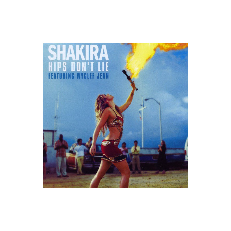 SHAKIRA - HIPS DONT LIE