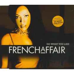 FRENCH AFFAIR - DO WHAT YOU...