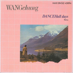WANG CHUNG - DANCEHALL DAYS