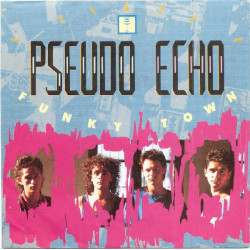 PSEUDO ECHO - FUNKY TOWN