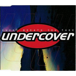 UNDERCOVER - EVERY BREATH...