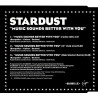 STARDUST - MUSIC SOUNDS BETTER WITH YOU