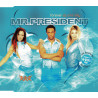 MR PRESIDENT - FOREVER & ONE DAY