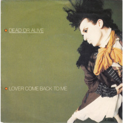 DEAD OR ALIVE - LOVE COME BACK TO ME