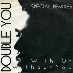 DOUBLE YOU - WITH OR...