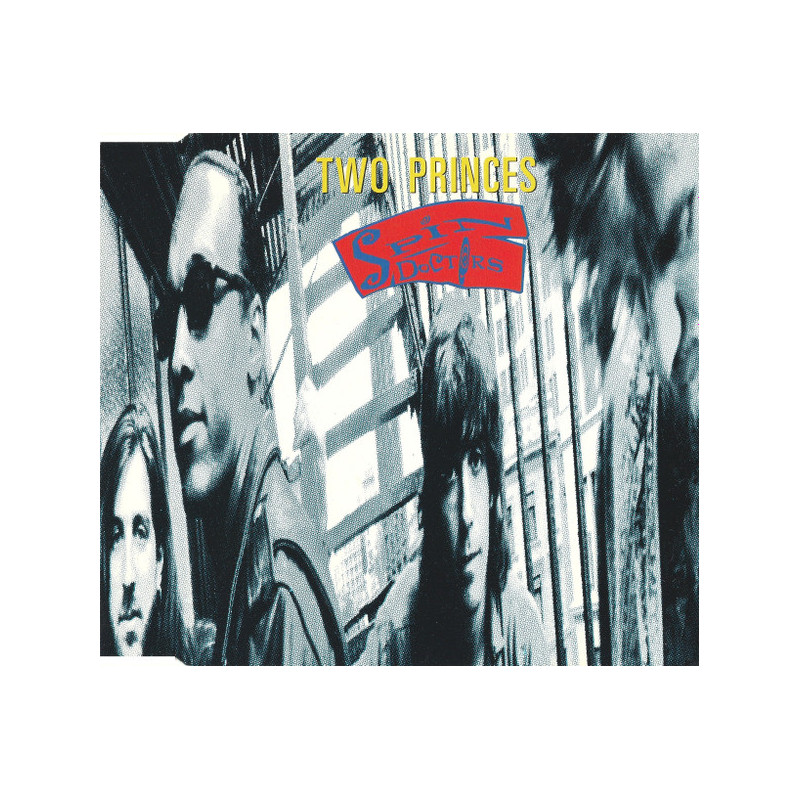 SPIN DOCTORS - TWO PRINCES