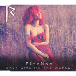 RIHANNA - ONLY GIRL (IN THE...