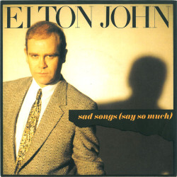 ELTON JOHN - SAD SONGS