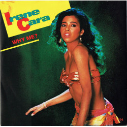 IRENE CARA - WHY ME?