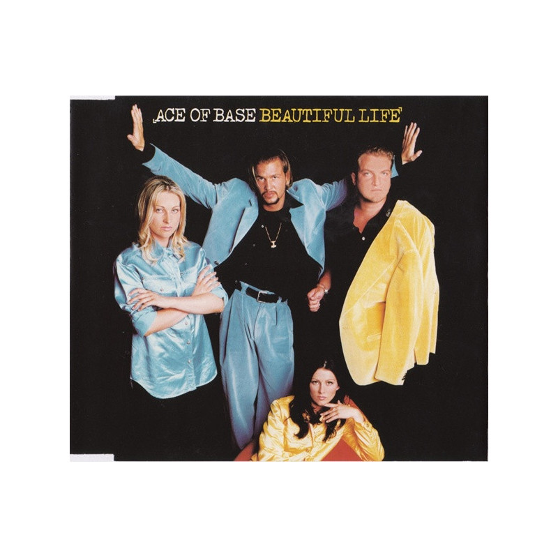 ACE OF BASE - BEAUTIFUL LIFE