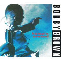 BOBBY BROWN - HUMPIN AROUND