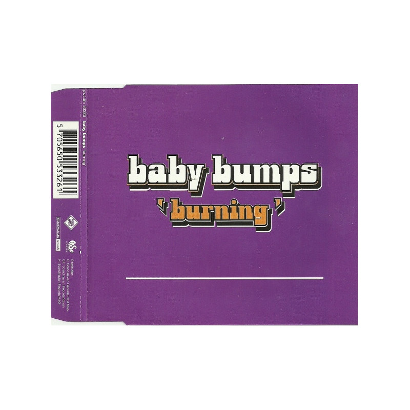 BABY BUMPS - BURNING