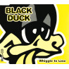 BLACK DUCK - WHIGGLE IN LINE