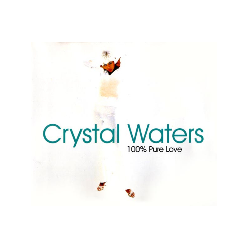 CRYSTAL WATERS - 100% PURE LOVE