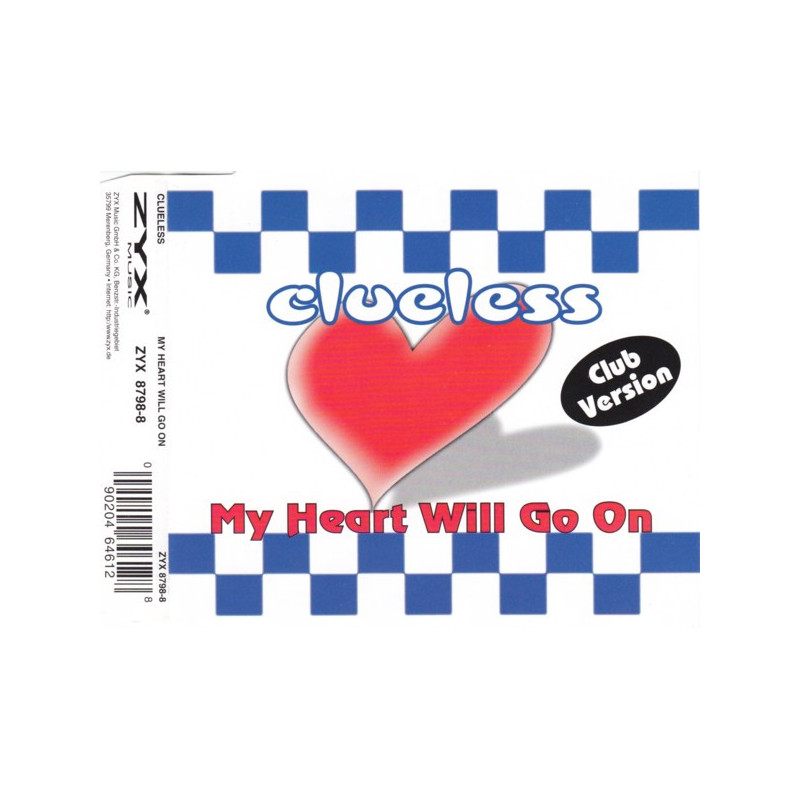 CLUELESS - MY HEART WILL GO ON