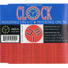 CLOCK - HOLDING ON 4 U