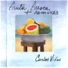 CARLOS VIVES - FRUTA FRESCA + REMIXES