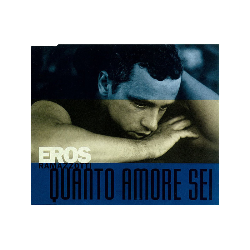 EROS RAMAZZOTTTI - QUANTO AMORE SEI