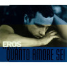 EROS RAMAZZOTTTI - QUANTO AMORE SEI