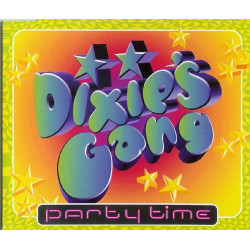 DIXIE'S GANG - PARTY TIME