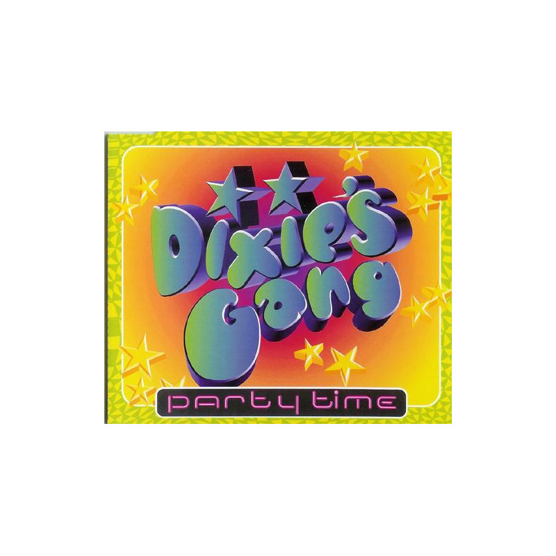 DIXIE'S GANG - PARTY TIME
