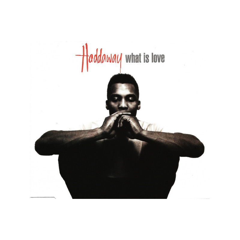 HADDAWAY - WHAT IS LOVE