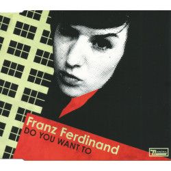 FRANZ FERDINAND - DO YOU...