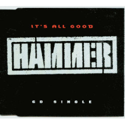 HAMMER - IT'S ALL GOOD