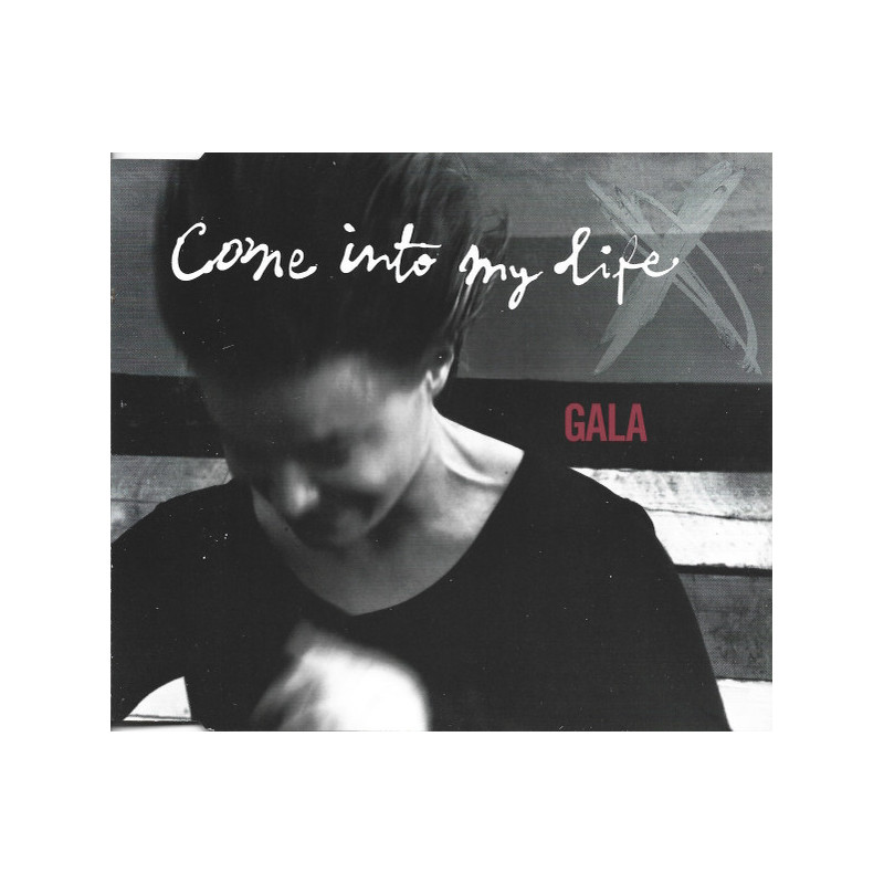 GALA - COME INTO MY LIFE