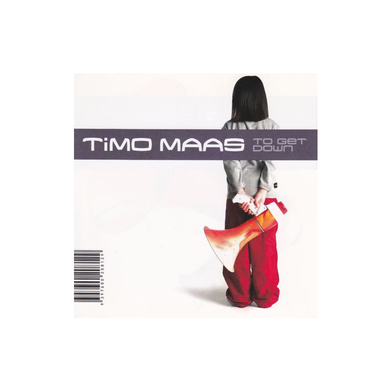 TIMO MAAS - TO GET DOWN