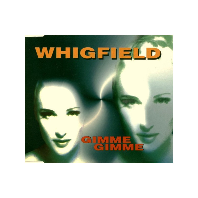 WHIGFIELD - GIMME GIMME