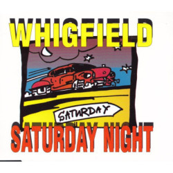 WHIGFIELD - SATURDAY NIGHT