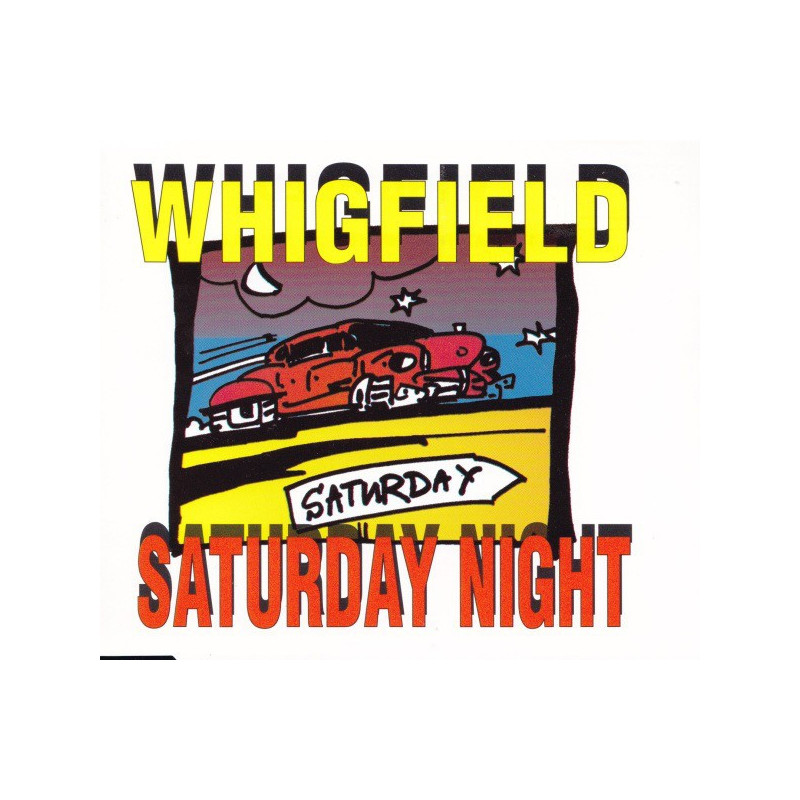 WHIGFIELD - SATURDAY NIGHT