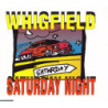 WHIGFIELD - SATURDAY NIGHT