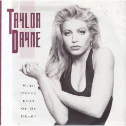 TAYLOR DAYNE - WITH EVERY...