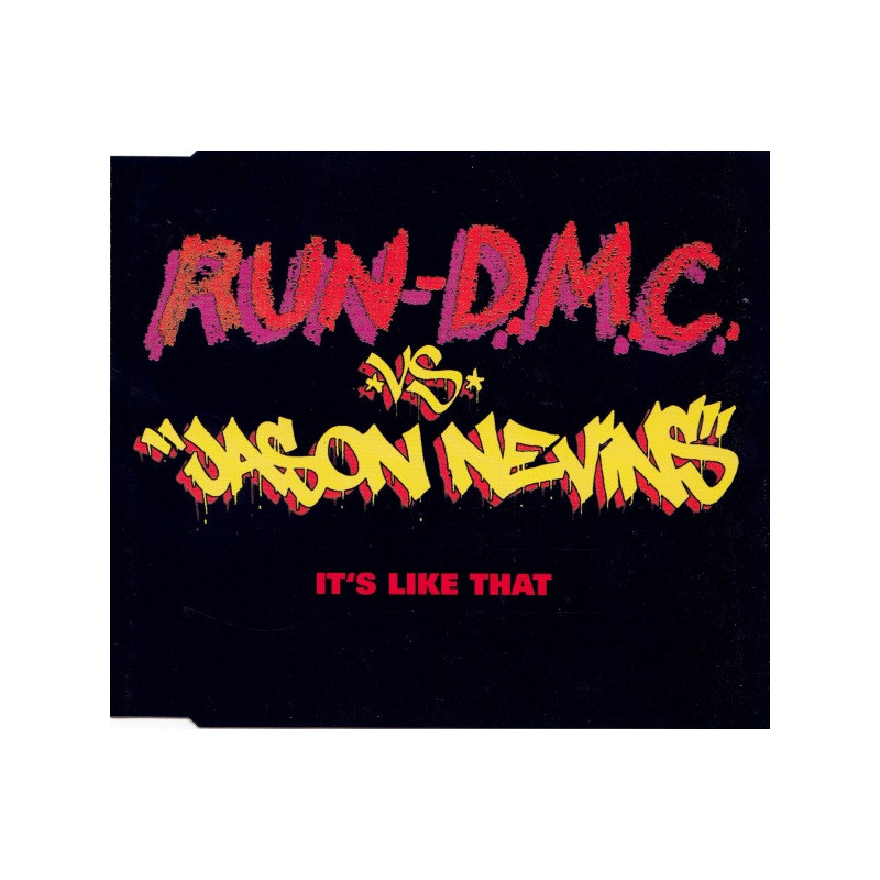 RUN-DMC VS JASON NEVINS - IT'S LIKE THAT