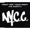 N.Y.C.C - FIGHT FOR YOUR RIGHT