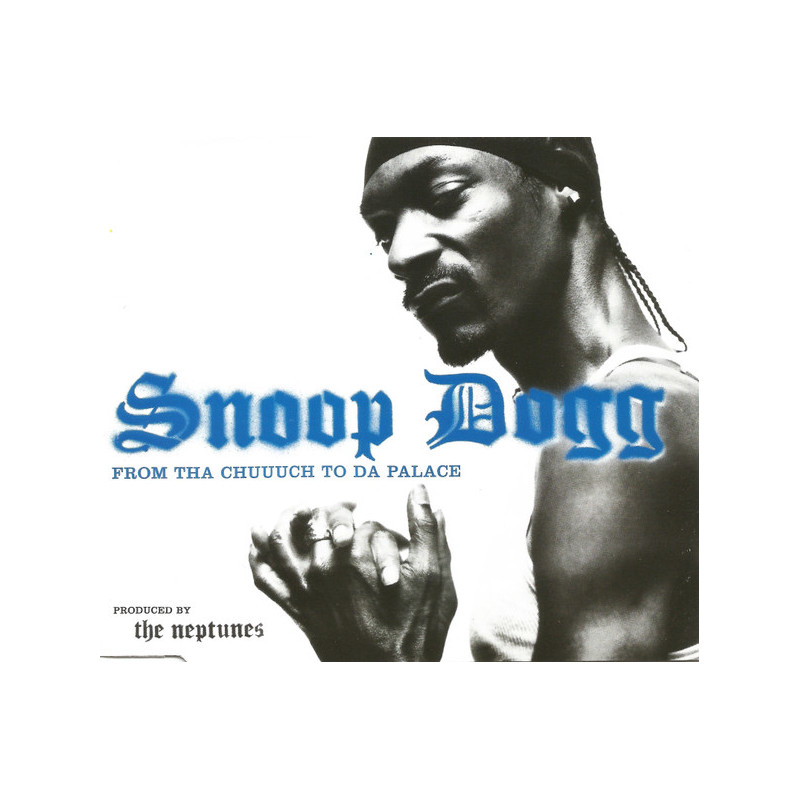 SNOOP DOGG - FROM THA CHUUUCH TO DA PALACE