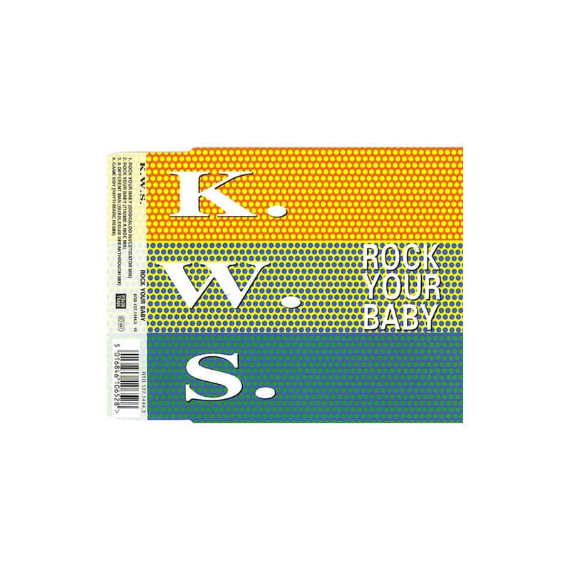 K.W.S. - ROCK YOUR BABY