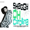 SHAGGY - OH CAROLINA