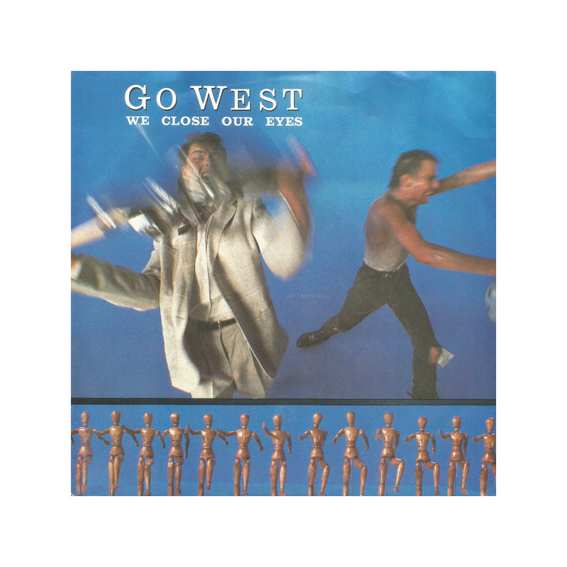 GO WEST - WE CLOSE OUR EYES